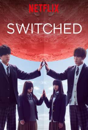 Capa para download torrent de Série Switched - 1ª Temporada Completa Legendada