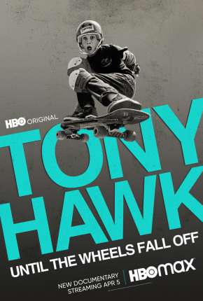 Capa para download torrent de Filme Tony Hawk - Até as Rodinhas Caírem
