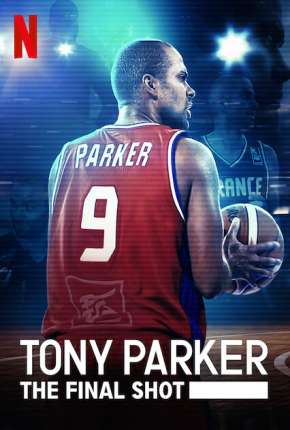 Capa para download torrent de Filme Tony Parker - Entre os Maiores