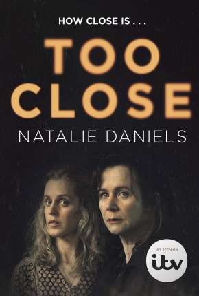 Capa para download torrent de Série Too Close - 1ª Temporada Legendada