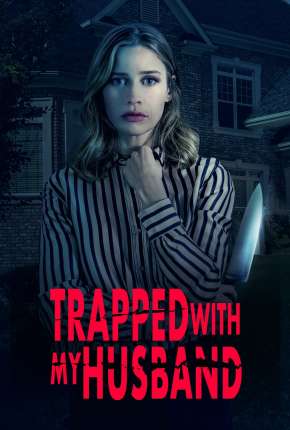 Capa para download torrent de Filme Trapped with My Husband - Legendado