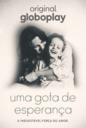 Capa para download torrent de Filme Uma Gota de Esperança