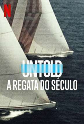 Capa para download torrent de Filme Untold - A Regata do Século