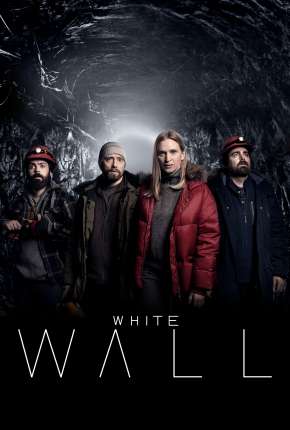 Capa para download torrent de Série White Wall - 1ª Temporada Legendada