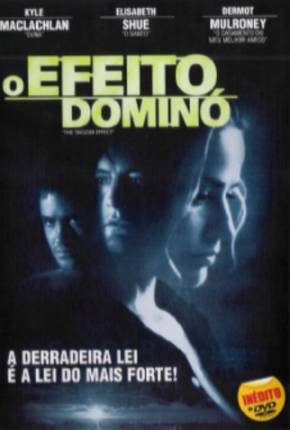 Capa para download torrent de Filme Efeito Dominó / The Trigger Effect