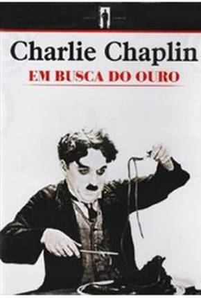 Em Busca do Ouro / The Gold Rush (1925)