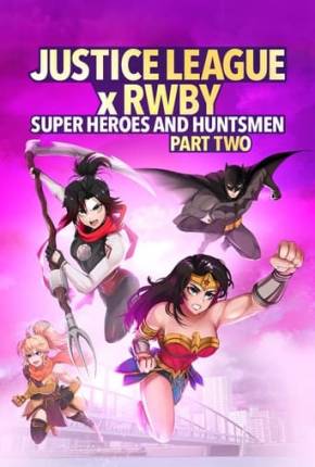 Capa para download torrent de Filme Liga da Justiça x RWBY - Super-Heróis e Caçadores - Parte 2
