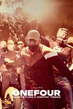 Capa para download torrent de Filme ONEFOUR - Contra Tudo e Contra Todos