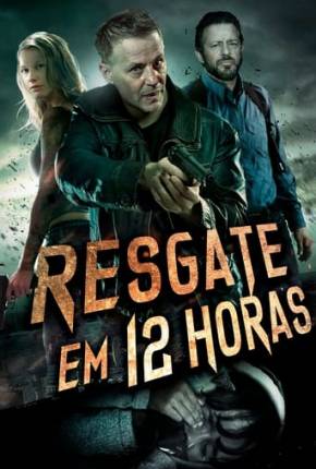 Resgate em 12 Horas (2023)
