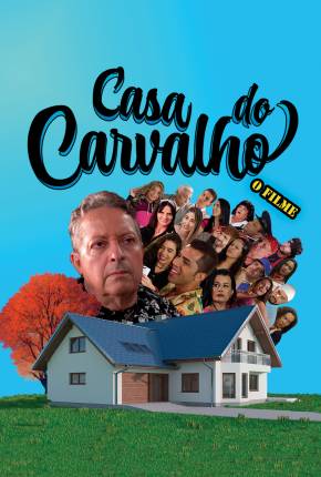 Capa para download torrent de Filme Casa do Carvalho - O Filme