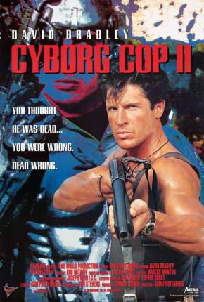 Capa para download torrent de Filme Cyborg Cop 2 - O Pior Pesadelo / Cyborg Cop II
