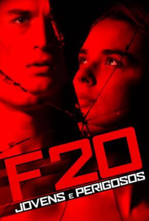 Capa para download torrent de Filme F20 - Jovens e Perigosos