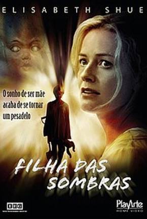 Filha das Sombras / First Born (2007)