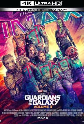 Guardiões da Galáxia Volume 3 - Imax HDR 4K (2023)