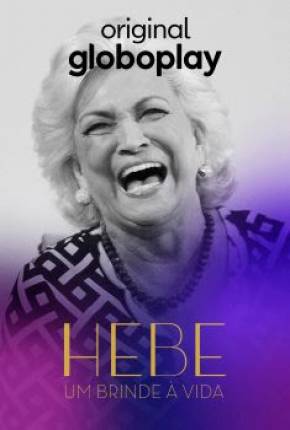 Hebe - Um Brinde a Vida - 1ª Temporada (2022)