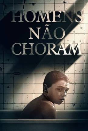 Capa para download torrent de Filme Homens Não Choram