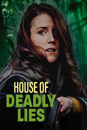 Capa para download torrent de Filme House of Deadly Lies - Legendado