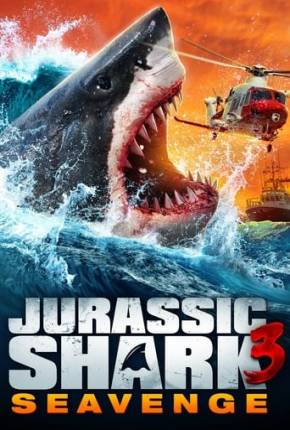 Jurassic Shark 3 - Seavenge - Legendado (2023)