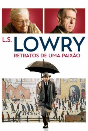 Capa para download torrent de Filme L.S. Lowry - Retratos de uma Paixão