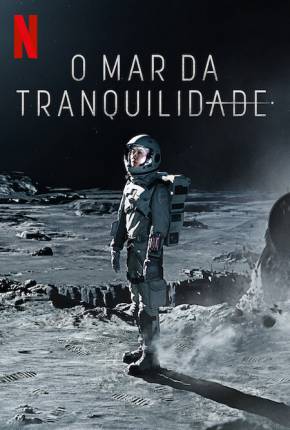 Capa para download torrent de Série O Mar da Tranquilidade - 1ª Temporada