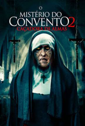 Capa para download torrent de Filme O Mistério do Convento 2 - Caçadora de Almas