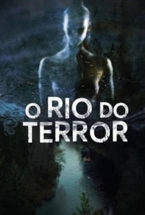 O Rio do Terror (2021)