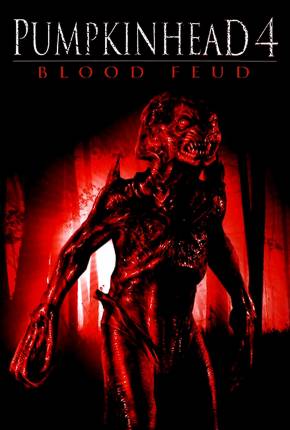 Pumpkinhead 4 - Maldição Sangrenta (2007)