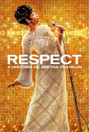 Capa para download torrent de Filme Respect - A História de Aretha Franklin