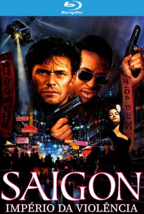 Saigon - Império da Violência / Off Limits (1988)