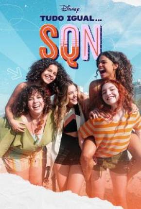 Capa para download torrent de Série Tudo Igual... SQN - 1ª Temporada Completa