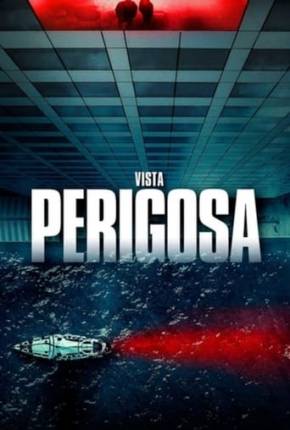 Capa para download torrent de Filme Vista Perigosa
