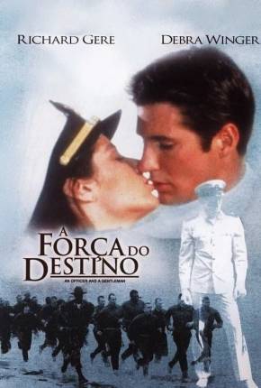 Capa para download torrent de Filme A Força do Destino / An Officer and a Gentleman