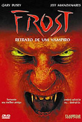 Capa para download torrent de Filme Frost - Retrato de um Vampiro 480P