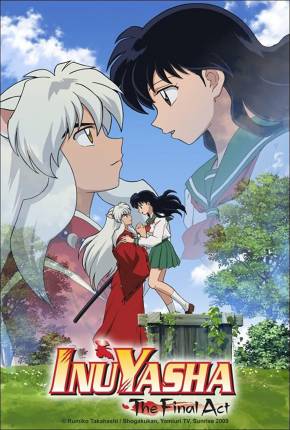 Capa para download torrent de Desenho InuYasha Ato Final / Inuyasha - The Final Act