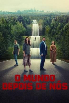 Capa para download torrent de Filme O Mundo Depois de Nós