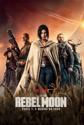 Capa para download torrent de Filme Rebel Moon - Parte 1 - A Menina do Fogo